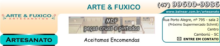 Entre em contato - ARTE FUXICO ARTESANATO - O artesanato é terapia ocupacional - Fone: (47) 99600-9986 - Cambori SC