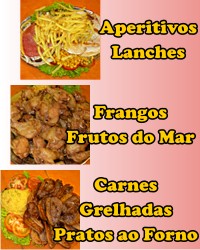Aperitivos - Lanches - Frangos - Frutos do Mar - Carnes Grelhadas - Pratos ao Forno - aperitivo - lanche - frango - fruto do mar - carne grelhada - grelhados - grelhado - prato ao forno - porção de camarão
