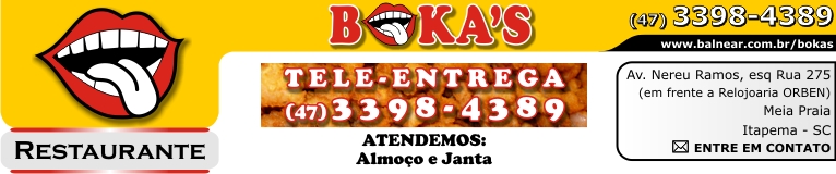 Entre em contato - BOKAS - Restaurante - Fone: (47) 3398-4389 - Av. Nereu Ramos - esquina com Rua 275 - em frente a Relojoaria ORBEN - Meia Praia - Itapema - Santa Catarina