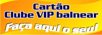 Cart&atilde;o Clube VIP balnear - Fa&ccedil;a aqui o seu !!!