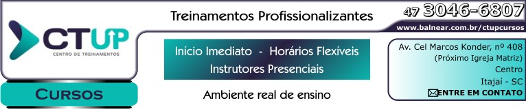 CTUP Centro de Treinamentos Profissionalizantes - Cursos de Informática - Curso Profissionalizante - Curso e Treinamento em Informática - Educação e Tecnologia - Metodologia Exclusiva - Incio Imediato - Horrios Flexveis - Instrutores Presenciais - Ambiente real de ensino - Fone: (47) 3046-6807 - Av Cel Marcos Konder, nº 408 - sala 02 - (em frente ao Colégio So Jos - Prximo Igreja Matriz) - Centro - Itaja - Santa Catarina