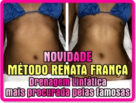 Drenagem Linfática mais procurada pelas famosas Método Renata França - Lipoescultura Gessada - tratamento com cosmecêuticos genuinamente ortomoleculares - StriOrt Técnica Ortomolecular de Combate a Estrias - pre e pos operatorio - fisico - celulites - estria - flacides - gordura localizada - mancha - atenuacao de ruga - acnes - drenagens linfatica - eletro terapia - limpeza de peles - hidratacao facial e corporal - esfoliacao - terapia com pedra quente e fria