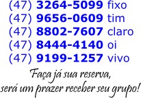 RESERVAS 47 3264-5099 fixo - Faça já sua reserva , será um prazer receber seu grupo !!!