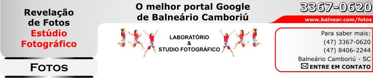 ENTRE EM CONTATO - Revela��o de Fotos - Est�dio Fotogr�fico - FOTOS - Book - Fone: (47) 3367-0620 - Centro - Balne&aacute;rio Cambori&uacute; - Santa Catarina