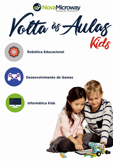 Volta às Aulas KIDS NMBC - NovaMicroway BC - Robótica Educacional - Desenvolvimento de Games - Informática Kids