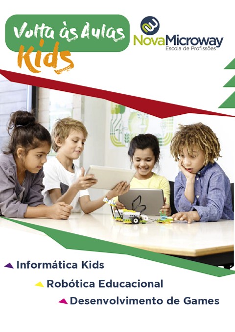 Volta às Aulas KIDS - Informática Kids - Robótica Educacional - Desenvolvimento de Games