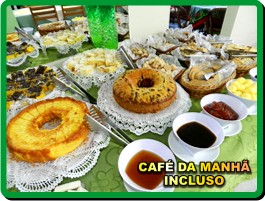 Café da Manhã incluso - servimos também almoço e janta - cafe da manha - refeição - refeicao