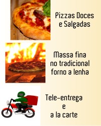 Pizzas Doces e Salgadas - Massa fina no tradicional forno a lenha - tele-entrega e a la carte - pizza doce - pizza salgada - alacarte - teleentrega - diskpizza - disk pizza