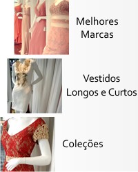 Melhores Marcas - loja multimarca - Vestidos Longos - Vestidos Curtos - Coleções - Acessórios - vestido de festas - vestido para festa - vestido para 15 anos - daminha - dama de comunhão - vestido de comunhão - comunhao -  formatura - formanda - acessório